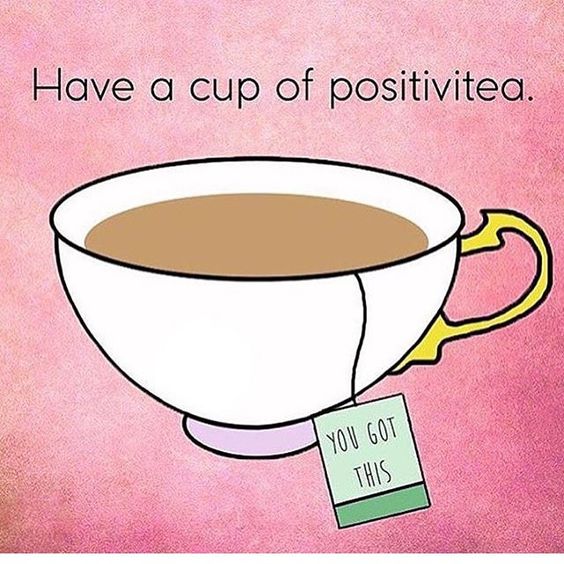 Have A Cup Of Positivitea